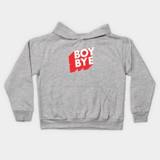 Boy Bye Kids Hoodie